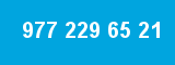 977 229 65 21
